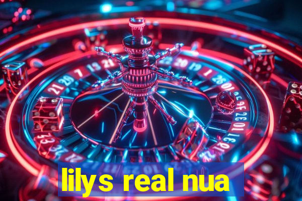 lilys real nua